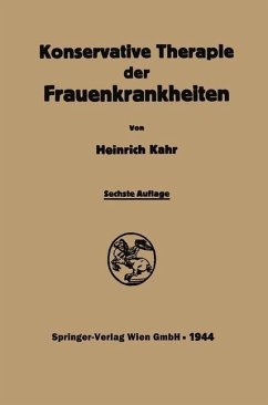 Konservative Therapie der Frauenkrankheiten (eBook, PDF) - Kahr, Heinrich