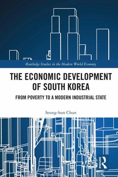 The Economic Development of South Korea (eBook, ePUB) - Chun, Seung-Hun