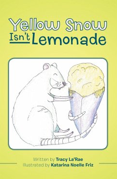 Cover Yellow Snow Isn'T Lemonade (eBook, ePUB)