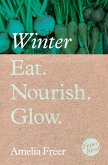 Eat. Nourish. Glow - Winter (eBook, ePUB)