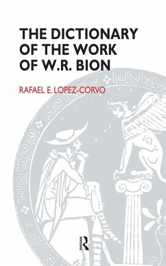 The Dictionary of the Work of W.R. Bion (eBook, PDF) - Lopez-Corvo, Rafael E.