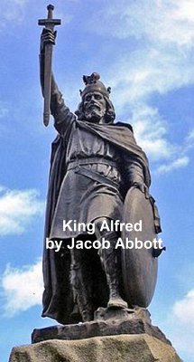 King Alfred of England (eBook, ePUB) - Abbott, Jacob