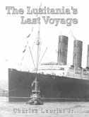 The Lusitania's Last Voyage (eBook, ePUB)