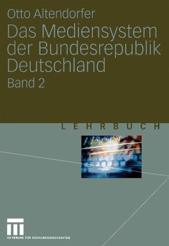 Das Mediensystem der Bundesrepublik Deutschland (eBook, PDF) - Altendorfer, Otto