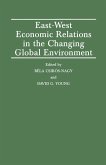 East-West Economic Relations in the Changing Global Environment (eBook, PDF)