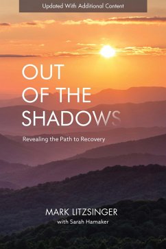 Out of the Shadows (eBook, PDF) - Litzsinger, Mark; Hamaker, Sarah Out of the Shadows (eBook, PDF) - Litzsinger, Mark; Hamaker, Sarah