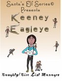 Keeney Eagleye, Naughty/Nice List Manager (Santa's Elf Series, #4) (eBook, ePUB)