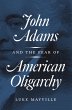 John Adams and the Fear of American... - Bild 1