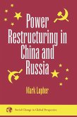 Power Restructuring In China And Russia (eBook, ePUB)