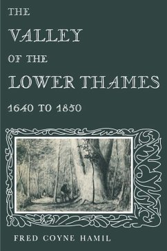 The Valley of the Lower Thames 1640 to 1850 (eBook, PDF) - Hamil, Fred