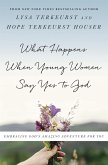 What Happens When Young Women Say Yes to God (eBook, ePUB)