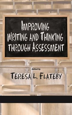Improving Writing and Thinking Through Assessment (eBook, ePUB) Improving Writing and Thinking Through Assessment (eBook, ePUB)