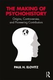 The Making of Psychohistory (eBook, ePUB)