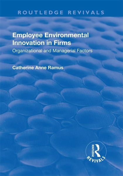 Employee Environmental Innovation in Firms (eBook, PDF) Employee Environmental Innovation in Firms (eBook, PDF)