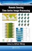Remote Sensing Time Series Image Processing (eBook, ePUB)