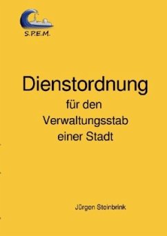 Dienstordnung für den Verwaltungsstab einer Stadt - Steinbrink, Jürgen