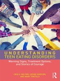Understanding Teen Eating Disorders (eBook, ePUB)