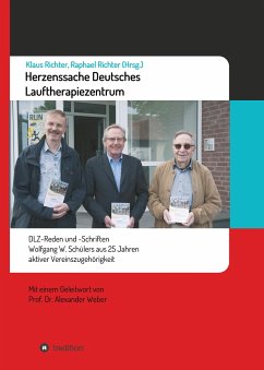 Herzenssache Deutsches Lauftherapiezentrum - Richter, Raphael;Weber, Alexander;Richter, Klaus