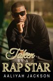 Taken By A Rap Star (eBook, ePUB)