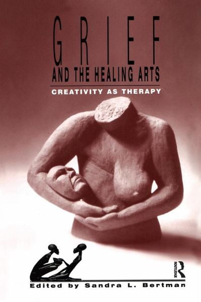 Grief and the Healing Arts (eBook, PDF) Grief and the Healing Arts (eBook, PDF)