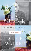 The World Will Follow Joy (eBook, PDF) The World Will Follow Joy (eBook, PDF)
