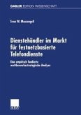 Dienstehändler im Markt für festnetzbasierte Telefondienste (eBook, PDF)