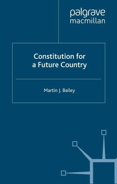 Constitution for a Future Country (eBook, PDF) - Bailey, M.