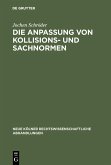 Die Anpassung von Kollisions- und Sachnormen (eBook, PDF)