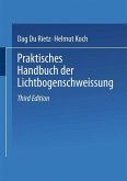 Praktisches Handbuch der Lichtbogenschweissung (eBook, PDF)