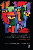 Living with the Reality of Dissociative Identity Disorder (eBook, ePUB) Living with the Reality of Dissociative Identity Disorder (eBook, ePUB)