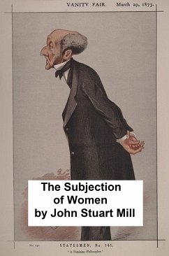 The Subjection of Women (eBook, ePUB) - Mill, John Stuart