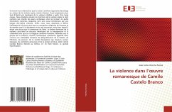 La violence dans l¿¿uvre romanesque de Camilo Castelo Branco - Vitorino Pereira, João Carlos