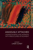 Anxiously Attached (eBook, PDF) Anxiously Attached (eBook, PDF)