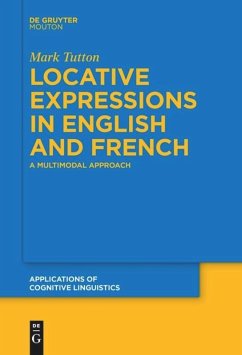 Locative Expressions in English and French - Tutton, Mark