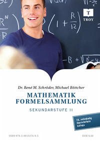 Mathematik Formelsammlung - Dr. Schröder, René M.; Böttcher, Michael