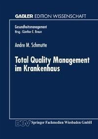Total Quality Management im Krankenhaus (eBook, PDF)
