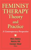 Feminist Therapy Theory and Practice (eBook, ePUB)