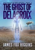 The Ghost of Delacroix (eBook, ePUB)