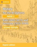 History for the IB Diploma Paper 3 Italy (1815-1871) and Germany (1815-1890) Digital Edition (eBook, ePUB)