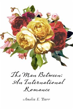 Cover The Man Between: An International Romance (eBook, ePUB)