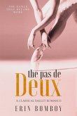 The Pas de Deux: A Classical Ballet Romance (eBook, ePUB) The Pas de Deux: A Classical Ballet Romance (eBook, ePUB)