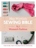 May Martin's Sewing Bible e-short 2: Women's Fashion (eBook, ePUB) May Martin's Sewing Bible e-short 2: Women's Fashion (eBook, ePUB)