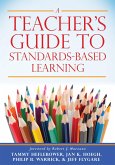 Teacher's Guide to Standards-Based Learning (eBook, ePUB)