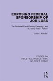 Exposing Federal Sponsorship of Job Loss (eBook, PDF) Exposing Federal Sponsorship of Job Loss (eBook, PDF)