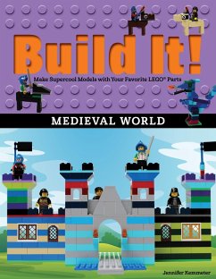 Build It! Medieval World (eBook, PDF) - Kemmeter, Jennifer
