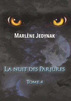 La nuit des Parjures (eBook, ePUB) - Jedynak, Marlène