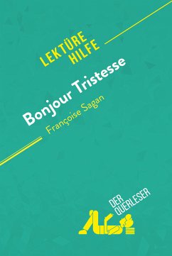 Bonjour Tristesse von Françoise Sagan (Lektürehilfe) (eBook, ePUB) - Coutant-Defer, Dominique; Jenoudet, Pierre-Maximilien