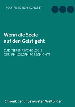 Wenn die Seele auf den Geist geht (eBook, ePUB) - Schuett, Rolf Friedrich