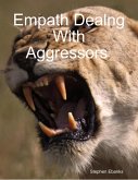 Empath Dealng With Aggressors (eBook, ePUB)