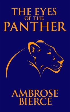 The Eyes of the Panther (eBook, ePUB) - Gwinnett Bierce, Ambrose